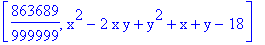 [863689/999999, x^2-2*x*y+y^2+x+y-18]